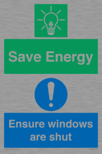Save energy. Ensure windows are shut